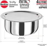 Hawkins 4 Litre Metro Patila, Triply Stainless Steel Tope with Stainless Steel Lid, Induction Bhagona, Tapeli, Silver (SSP40S)